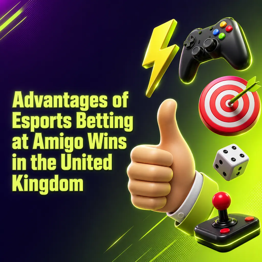 Amigo Wins UK esports betting benefits: welcome bonuses, GBP payments, 24/7 live chat, mobile app, and competitive odds
